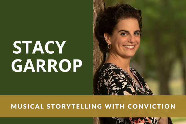 Stacy Garrop, Musical Storytelling with Conviction
