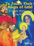 To Touch Their Harps of Gold